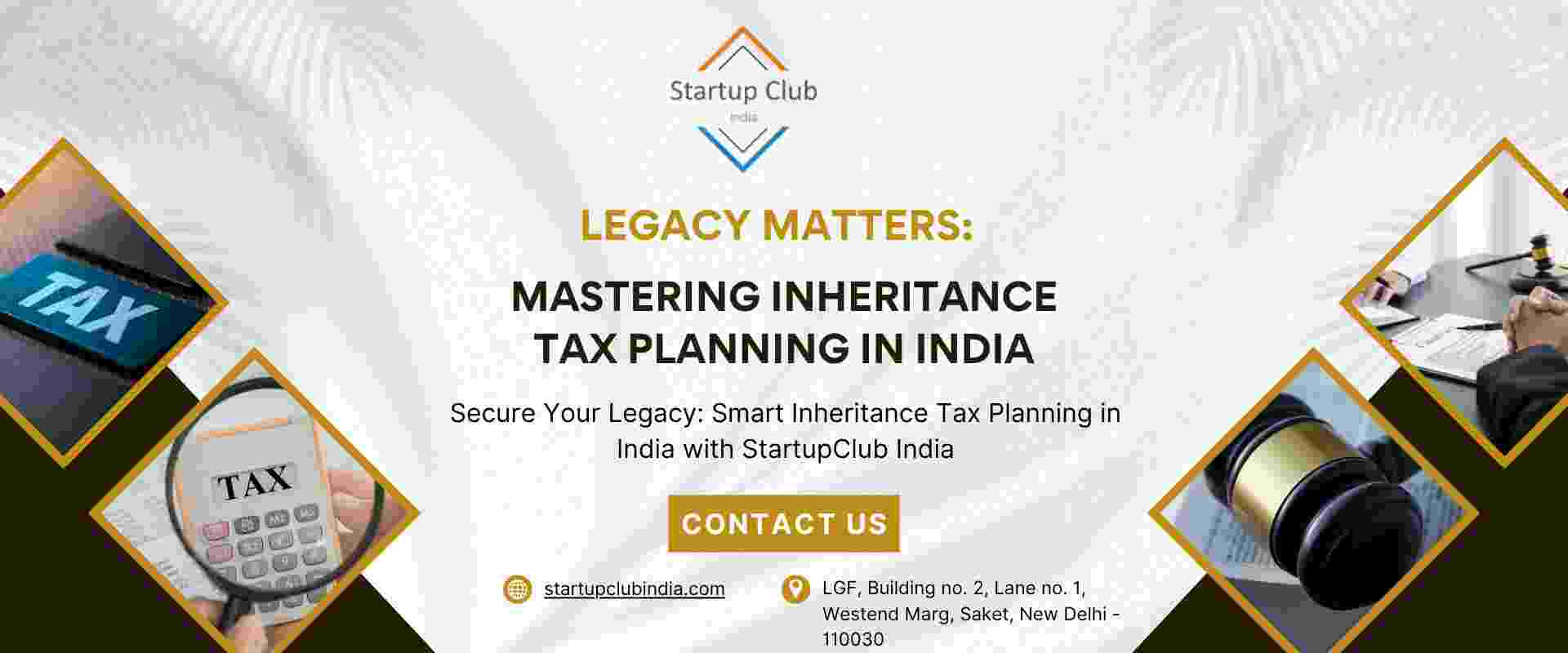 Legacy Matters: Mastering Inheritance Tax Planning in India